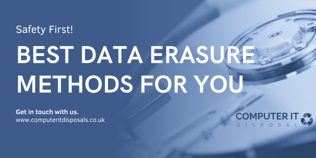 Types of Data Erasure Methods – Which is the most secure one?