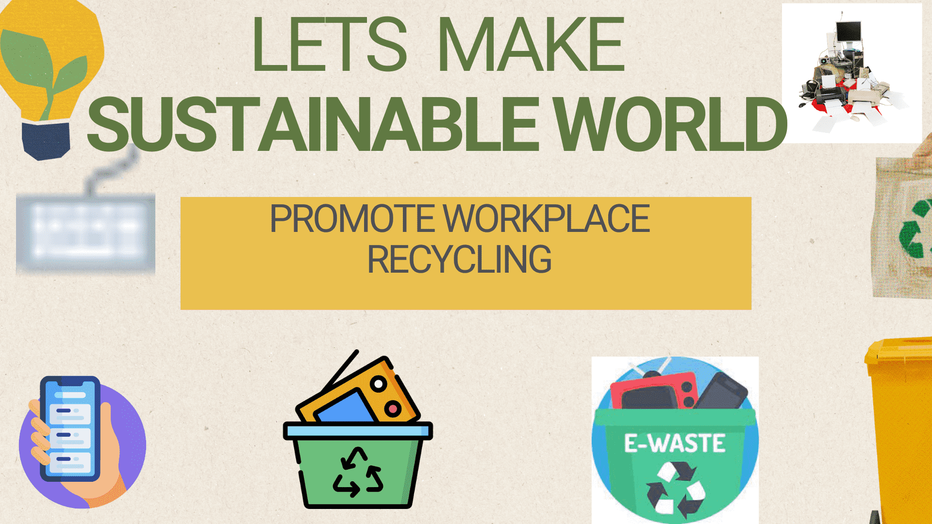 Promote workplace recyling