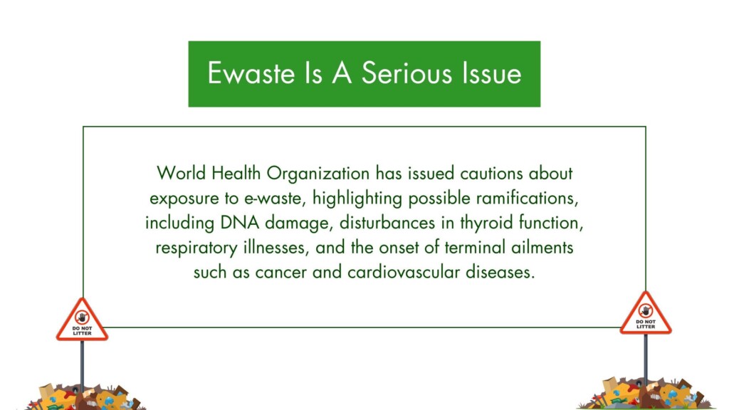 E-Waste is a serious issue